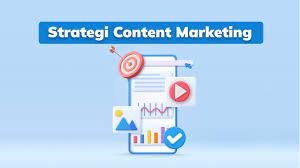 Strategi Content MarketingTerfokus : Pengguna Digital Marketing