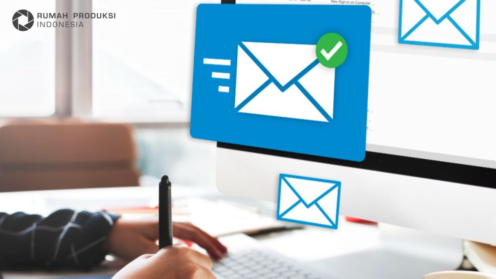Email Marketing: Strategi Ampuh Meningkatkan Penjualan dan Loyalitas Pelanggan